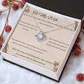 To My Wife- Mother's Day Love Knot- Necklace